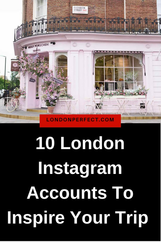 10 London Instagram Accounts To Inspire Your Next Trip by London Perfect