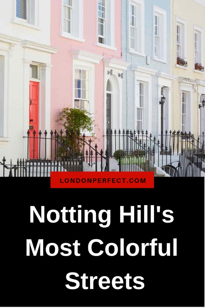 Notting Hill's Most Colorful Streets