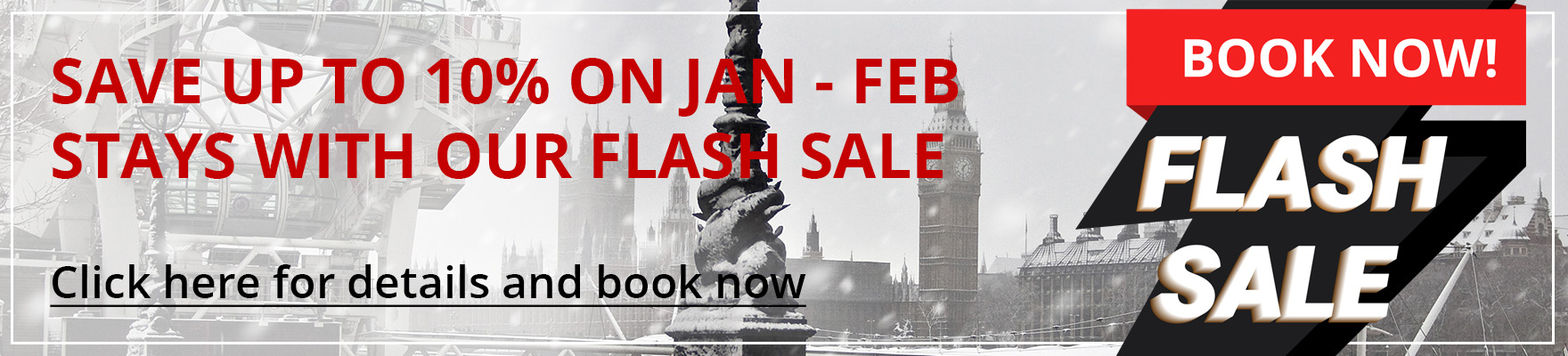 Save Up To 10% With Our Last-Minute Flash Sale